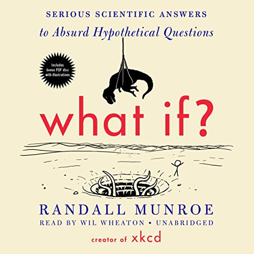 Randall Munroe, Wil Wheaton: What If? (AudiobookFormat, 2014, Blackstone Publishing)