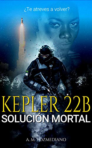 A. M. Vozmediano: Kepler 22B: Solución mortal (Español language)