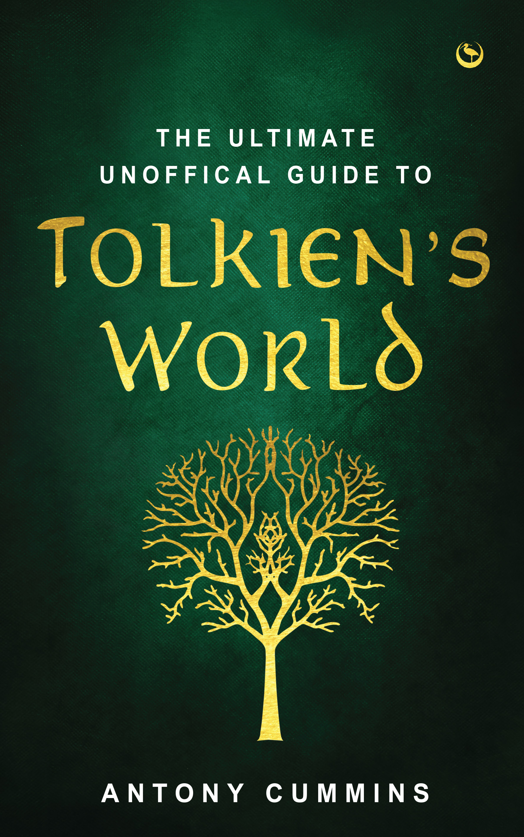 Ultimate Unofficial Guide to Tolkien's World (2023, Watkins Media Limited)