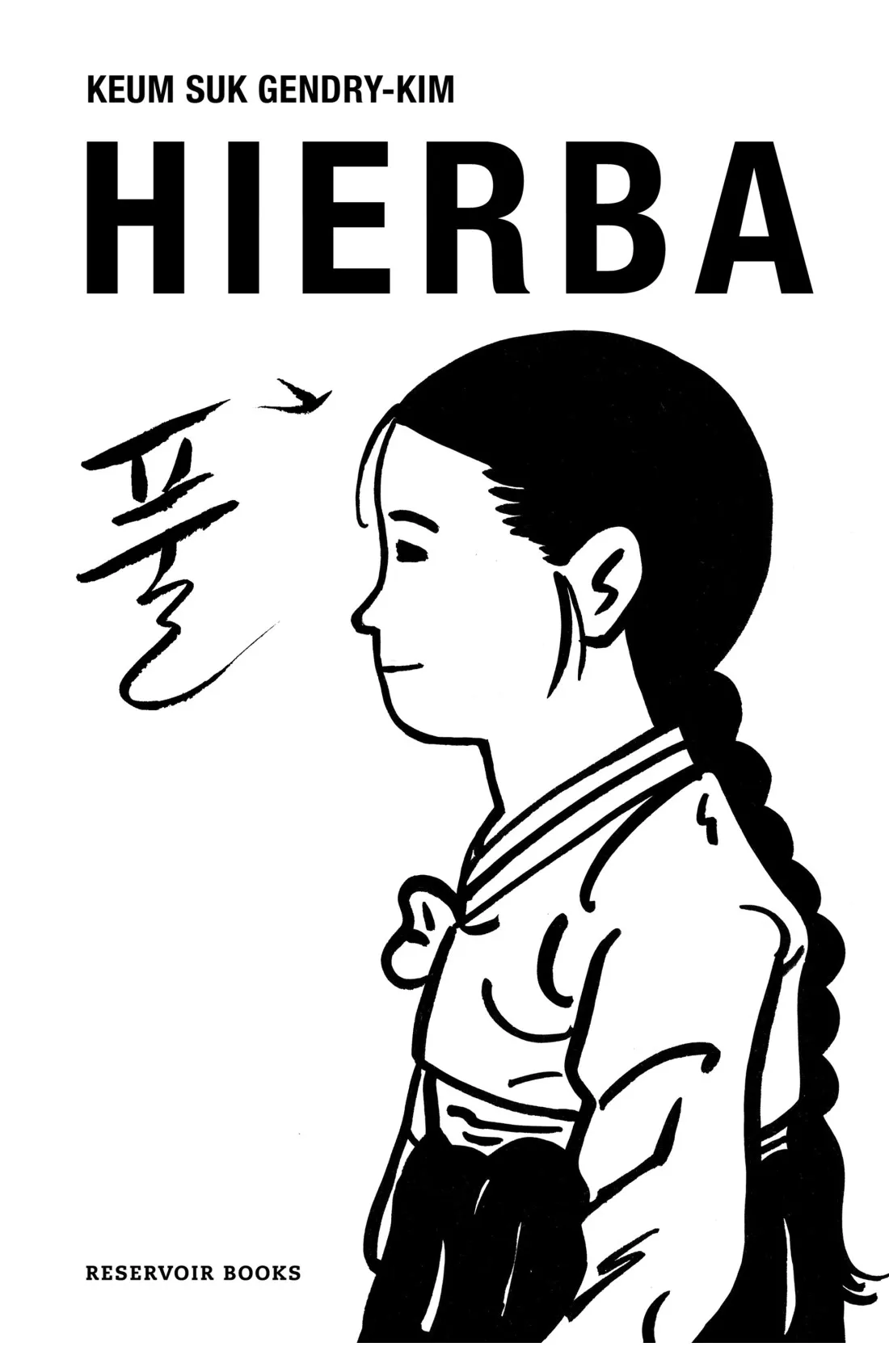Keum Suk Gendry-Kim: Hierba (GraphicNovel, Spanish language, RESERVOIR BOOKS)