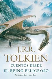 J. R. R. Tolkien: Cuentos desde el Reino Peligroso