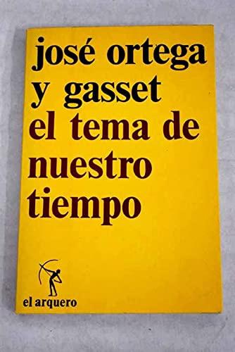 José Ortega y Gasset: El tema de nuestro tiempo (Spanish language, 1976)