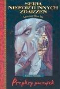 Lemony Snicket, Daniel Handler, Brett Helquist: Seria niefortunnych zdarzeń (Polish language, 2006)