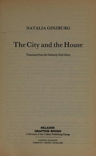 Natalia Ginzburg: The city and the house (1990, Paladin)