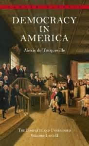 Alexis de Tocqueville: Democracy In America