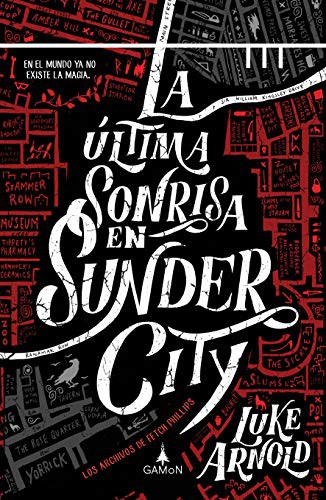 Luke Arnold, Federico Cristante: La Ultima sonrisa Sunder City (Hardcover, GAMON)