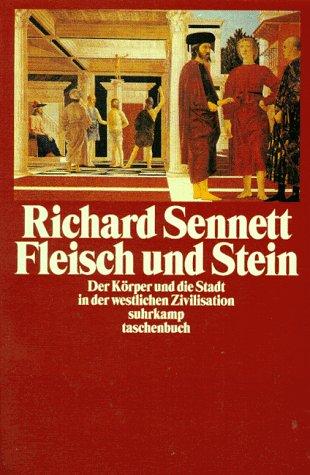 Richard Sennett: Fleisch und Stein (Paperback, German language, 1997, Suhrkamp)