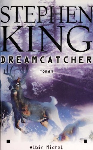 Stephen King: Dreamcatcher (Paperback, French language, 2002, Albin Michel)