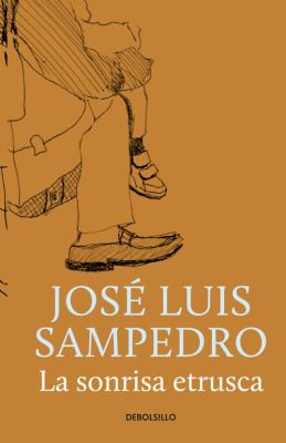 José Luis Sampedro: La sonrisa etrusca (Paperback, Spanish language, 2013, Debolsillo)