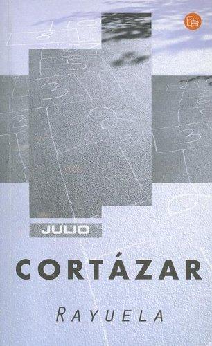 Julio Cortázar: Rayuela (Paperback, Spanish language, Punto de Lectura)