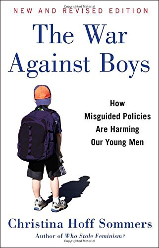 Christina Hoff Sommers: The War Against Boys (Paperback, 2015, Simon & Schuster)