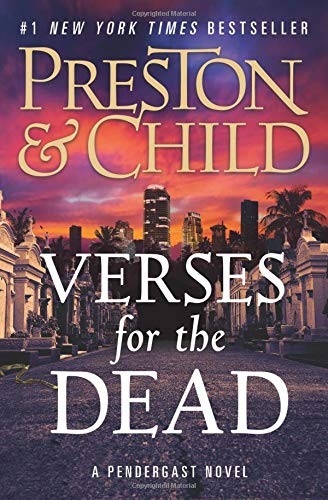 Lincoln Child, Douglas Preston: Verses for the Dead (Agent Pendergast series) (Paperback, Grand Central Publishing)