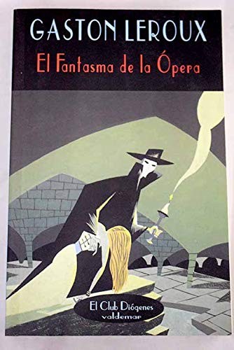 Gaston Leroux: El fantasma de la Ópera (Paperback, 2002, Valdemar)