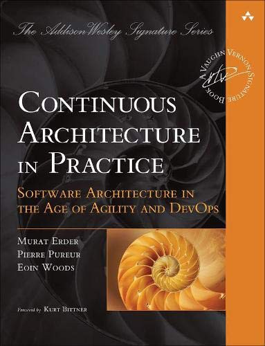 Murat Erder, Pierre Pureur, Eoin Woods: Continuous Architecture in Practice (Paperback, 2021, Addison-Wesley Professional)