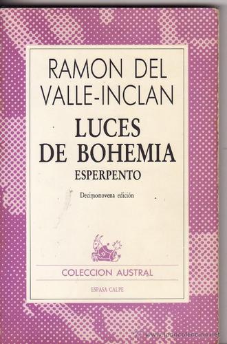 Ramón del Valle-Inclán: Luces de bohemia (Spanish language, 1975, Espasa-Calpe)