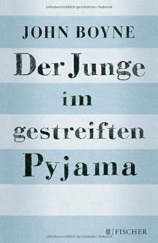 John Boyne: Der Junge im gestreiften Pyjama (Hardcover, 2017, FISCHER KJB)