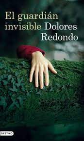 Dolores Redondo: El guardián invisible (Spanish language, 2013, Destino)