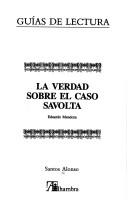 Santos Alonso: La verdad sobre el caso Savolta, Eduardo Mendoza (Spanish language, 1988, Alhambra)