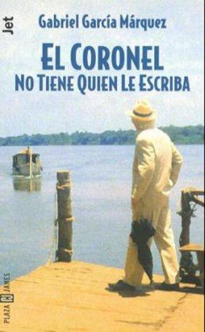 Gabriel García Márquez: El coronel no tiene quien le escriba (Paperback, Spanish language, Editorial Anagrama)
