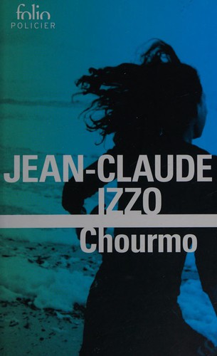 Jean-Claude Izzo: Chourmo. (French language, 1996, Gallimard, Gallimard Education)