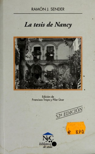 Ramón J. Sender: La tesis de Nancy. (Spanish language, 2004, Casals)