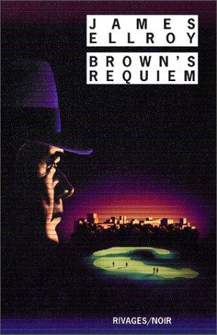 James Ellroy: Brown's requiem (Paperback, French language, Rivages)