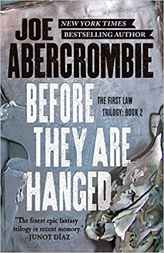 Joe Abercrombie: Before they are hanged (2008, Pyr Books)