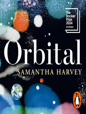 Sarah Naudi (Narrator), Samantha Harvey: Orbital (AudiobookFormat, 2023, Penguin Random House)