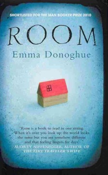 Michal Friedman, Emma Donoghue, Emma Donoghue, Ellen Archer, Suzanne Toren, Robert Petkoff: Room (2010, Picador)