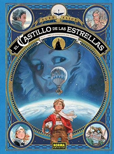 Alex Alice: El castillo de las estrellas 1 : 1869 (Hardcover, 2015, NORMA EDITORIAL, S.A.)