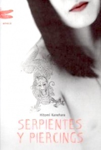 Hitomi Kanejara: Serpientes Y Pierciengs (Emecé) (Paperback, Spanish language, 2005, Emece)