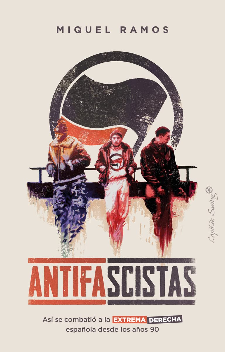 Miquel Ramos: Antifascistas (Spanish language, 2022, Capitán Swing)