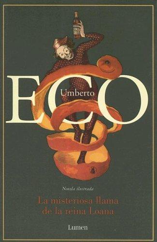 Umberto Eco: La Misteriosa Llama De La Reina Loana (Paperback, Spanish language, Lumen Books/Sites Books)