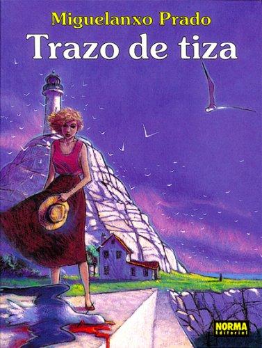 Miguelanxo Prado: Trazo de tiza / Streak of Chalk (Paperback, Spanish language, Public Square Books)