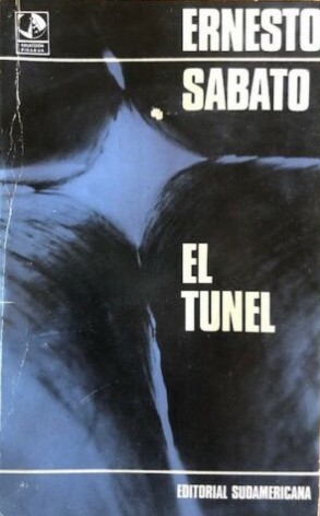 Ernesto Sábato ..: El túnel (Paperback, Spanish language, 1976, Sudamericana)
