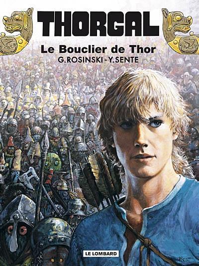 Yves Sente: Le Bouclier de Thor (French language, 2008)