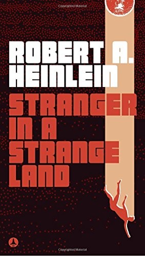 Robert A. Heinlein: Stranger in a Strange Land (Paperback, 2018, Ace)