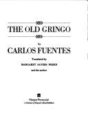 Carlos Fuentes: The Old Gringo (Paperback, 1991, Harpercollins)