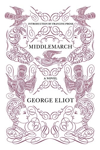 George Eliot, Francine Prose: Middlemarch (Paperback, 2015, Harper Perennial)