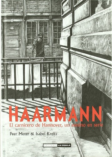 Peer Meter: Haarmann (Ediciones La Cúpula)