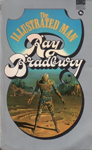 Ray Bradbury: The illustrated man (Paperback, 1972, Corgi Books)