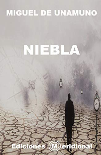 Miguel de Unamuno, EDICIONES MERIDIONAL: NIEBLA (Paperback, 2019, Independently Published, Independently published)