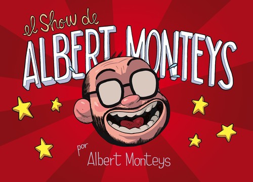 Albert Monteys: El Show de Albert Monteys (2018, Caramba)