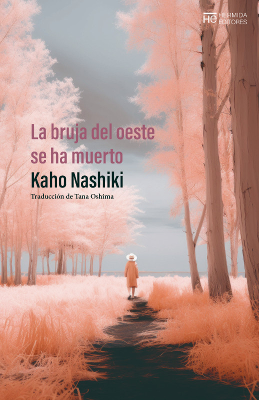 Tana Oshima, Kaho Nashiki: La bruja del oeste se ha muerto (Paperback, español language, 2024, Hermida Editores)