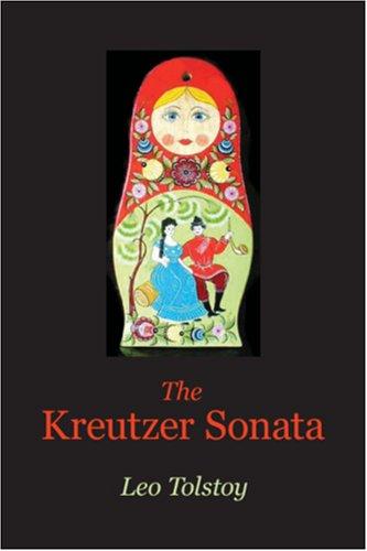 Lev Nikolaevič Tolstoy: The Kreutzer Sonata (Paperback, 2006, Waking Lion Press)