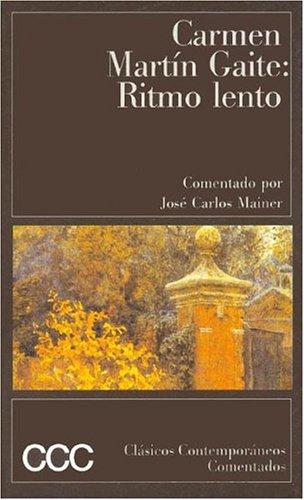 Carmen Martín Gaite: Ritmo Lento (Clasicos Contemporaneos Comentados) (Paperback, Spanish language, 2001, Destino Ediciones)