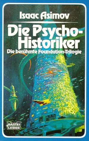 Isaac Asimov: Die Psycho-Historiker (Paperback, German language)
