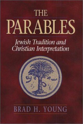 Brad Young: The parables (1998, Hendrickson)