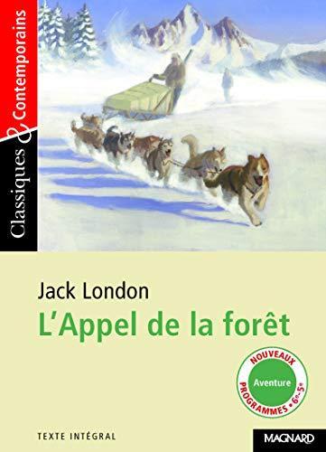 Jack London: L'appel de la forêt (French language, 2013, Magnard)