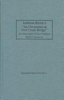 Ambrose Bierce: Ambrose Bierce's "An occurrence at Owl Creek Bridge" (2003, Locust Hill Press)
